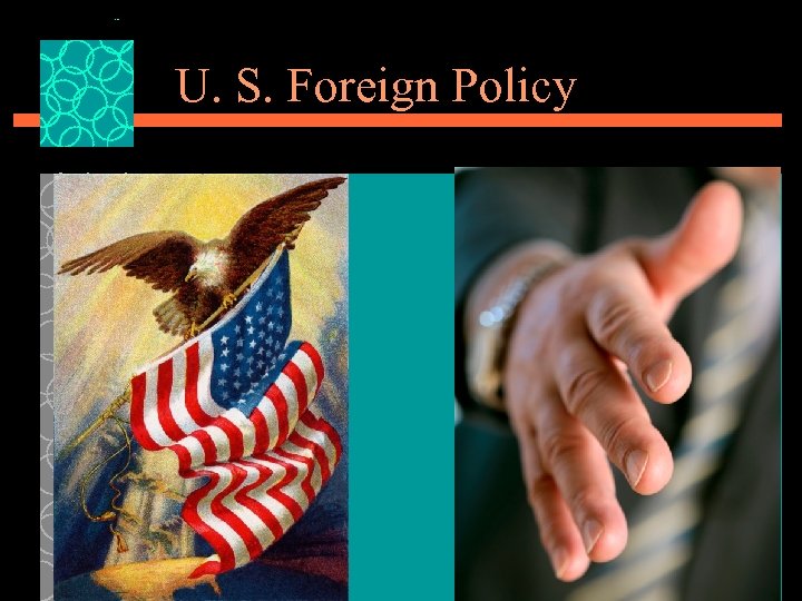 U. S. Foreign Policy 