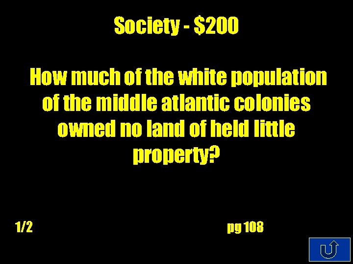 Society - $200 How much of the white population of the middle atlantic colonies