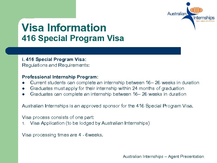 Visa Information 416 Special Program Visa i. 416 Special Program Visa: Regulations and Requirements: