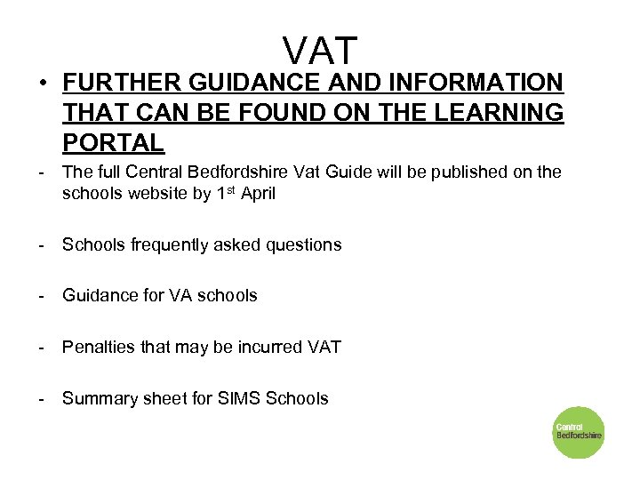 VAT • FURTHER GUIDANCE AND INFORMATION THAT CAN BE FOUND ON THE LEARNING PORTAL