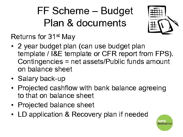 FF Scheme – Budget Plan & documents Returns for 31 st May • 2