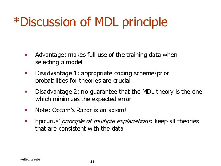 *Discussion of MDL principle § Advantage: makes full use of the training data when