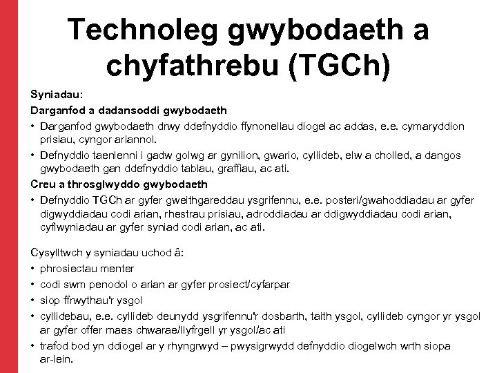 Technoleg gwybodaeth a chyfathrebu (TGCh) Syniadau: Darganfod a dadansoddi gwybodaeth • Darganfod gwybodaeth drwy