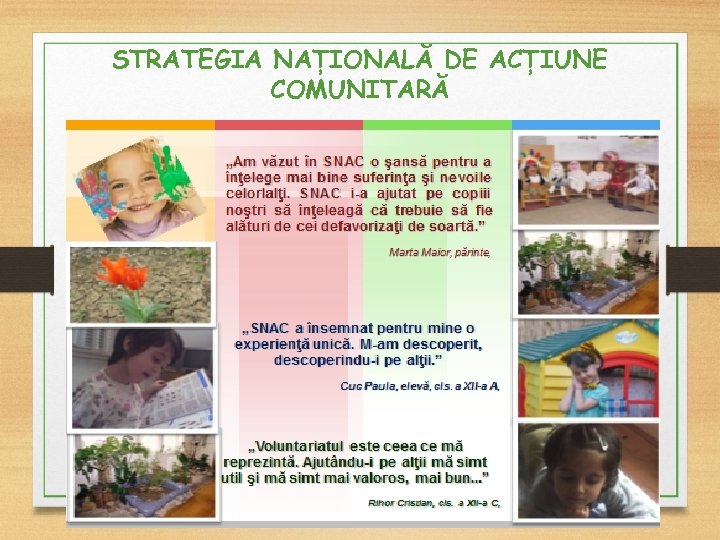 STRATEGIA NAȚIONALĂ DE ACȚIUNE COMUNITARĂ 