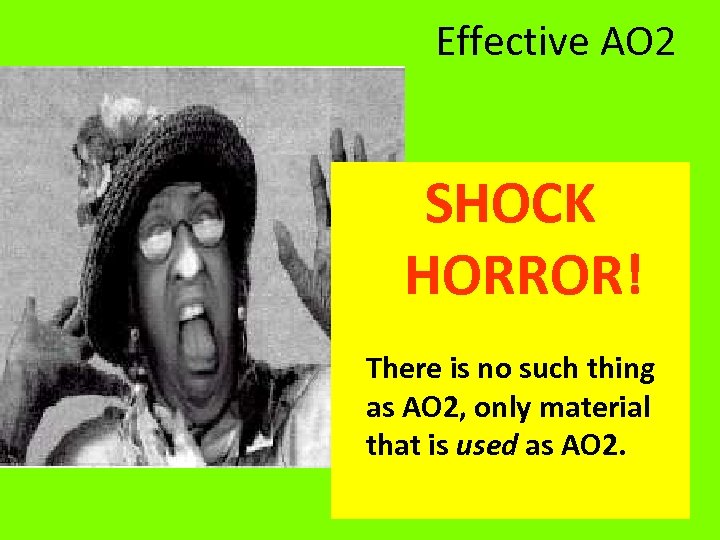 Effective AO 2 SHOCK HORROR! There is no such thing as AO 2, only