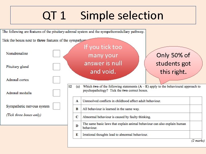 QT 1 Simple selection If you tick too many your answer is null and