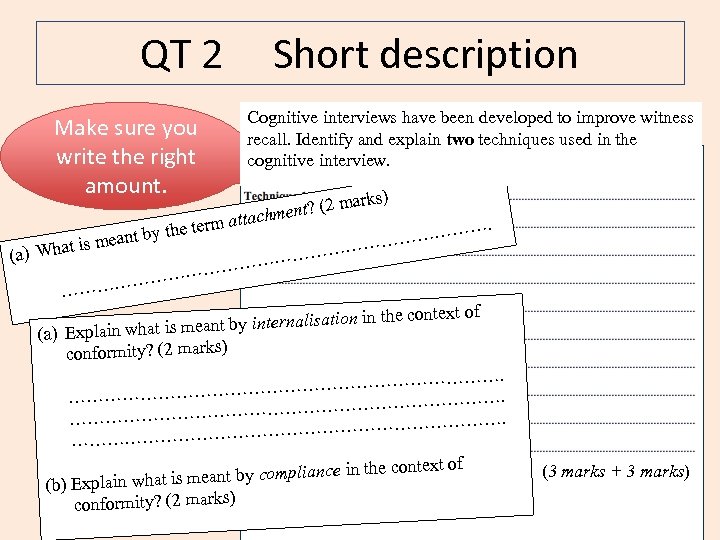QT 2 Make sure you write the right amount. (a) W the meant by