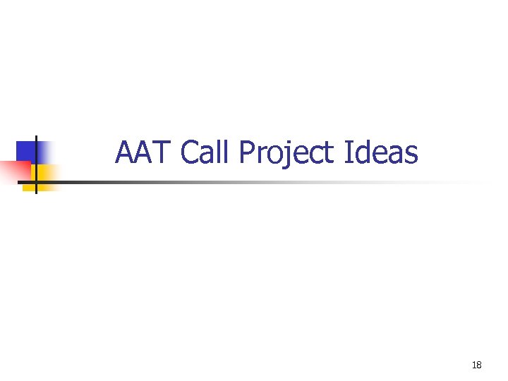 AAT Call Project Ideas 18 