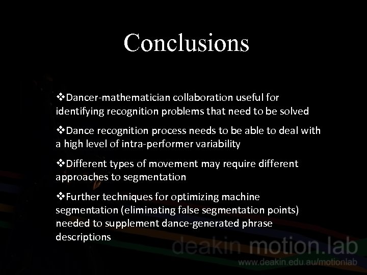 Conclusions v. Dancer-mathematician collaboration useful for identifying recognition problems that need to be solved