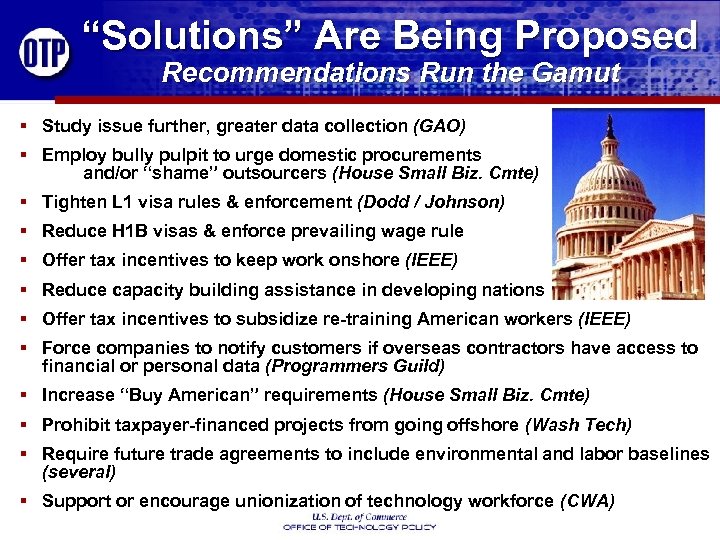 “Solutions” Are Being Proposed Recommendations Run the Gamut § Study issue further, greater data