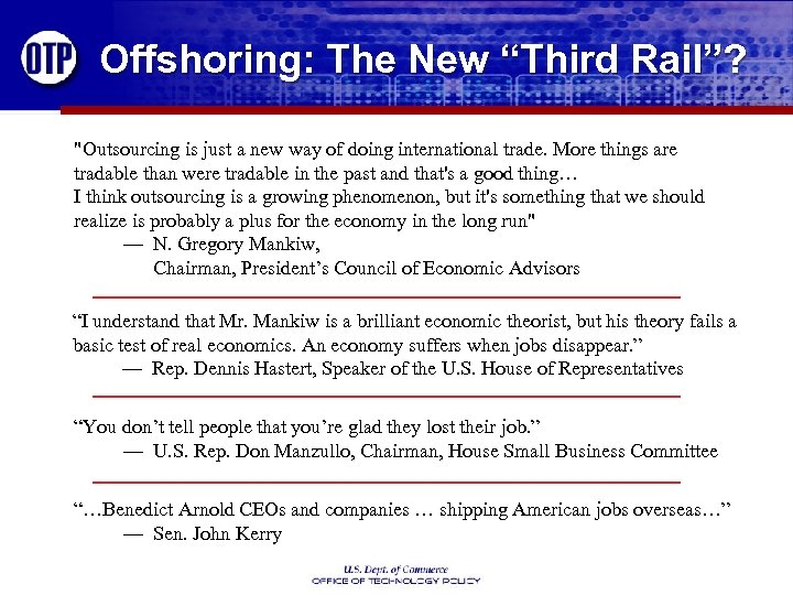 Offshoring: The New “Third Rail”? 