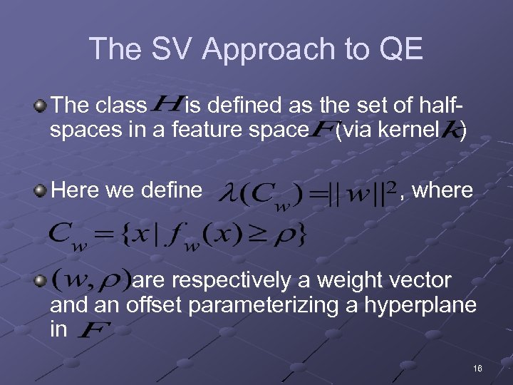 The SV Approach to QE The class is defined as the set of halfspaces