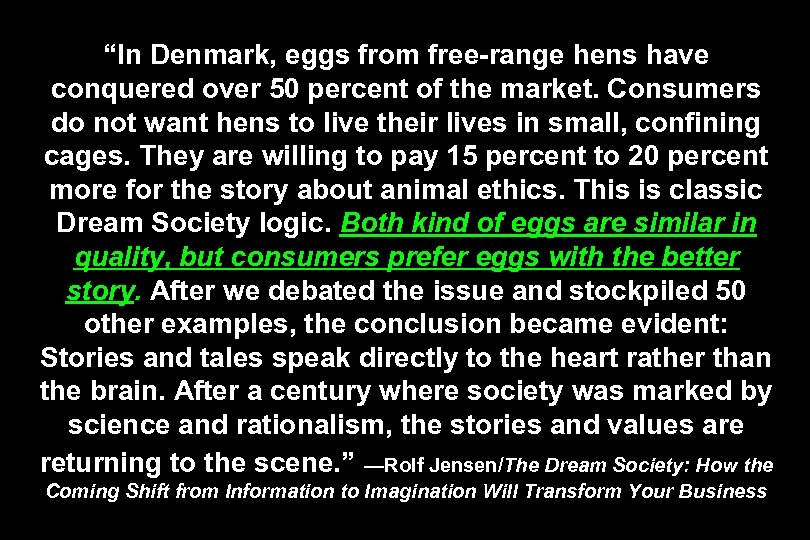 “In Denmark, eggs from free-range hens have conquered over 50 percent of the market.