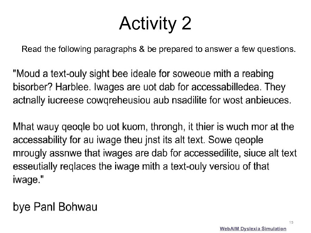 Activity 2 Read the following paragraphs & be prepared to answer a few questions.