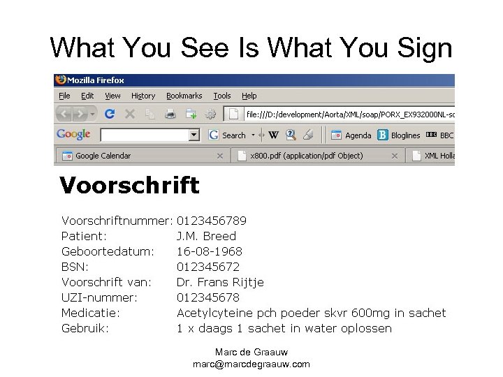 What You See Is What You Sign Marc de Graauw marc@marcdegraauw. com 