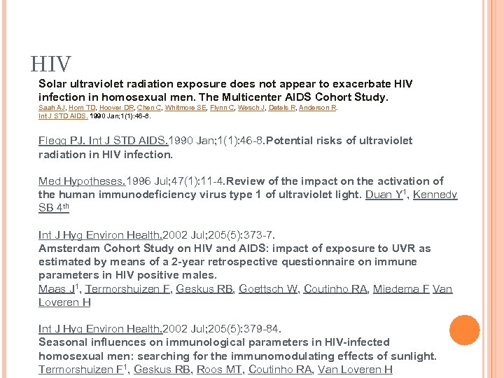 HIV Solar ultraviolet radiation exposure does not appear to exacerbate HIV infection in homosexual