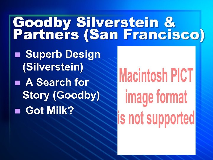 Goodby Silverstein & Partners (San Francisco) Superb Design (Silverstein) n A Search for Story
