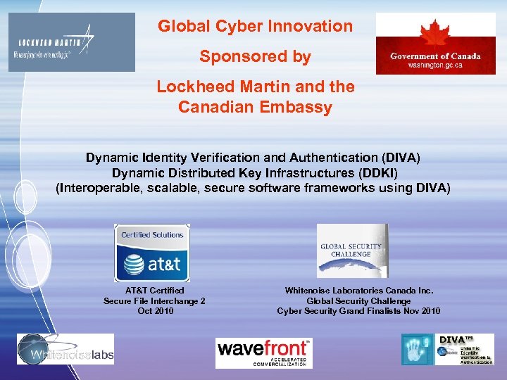 Global Cyber Innovation Sponsored by Lockheed Martin and the Canadian Embassy Dynamic Identity Verification