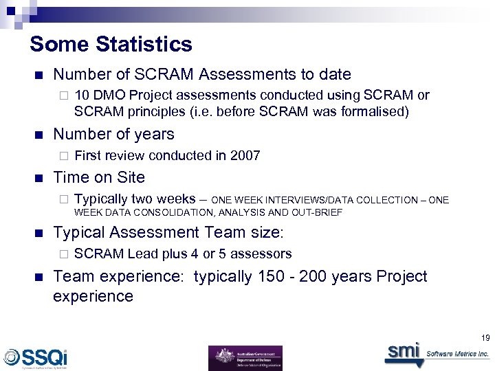 Some Statistics n Number of SCRAM Assessments to date ¨ n Number of years