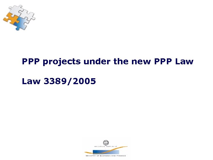 PPP projects under the new PPP Law 3389/2005 