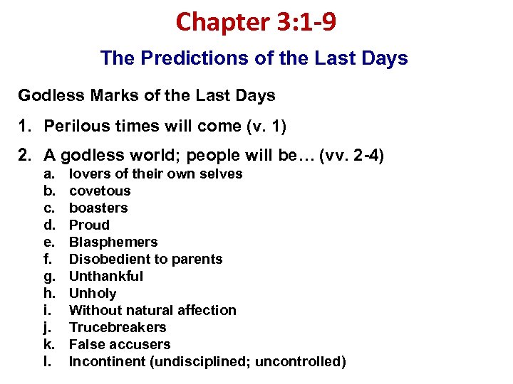 Chapter 3: 1 -9 The Predictions of the Last Days Godless Marks of the