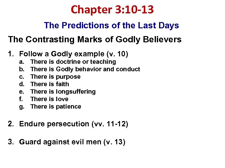 Chapter 3: 10 -13 The Predictions of the Last Days The Contrasting Marks of