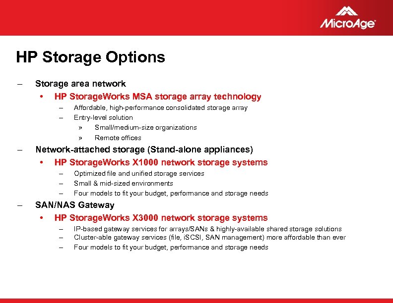 HP Storage Options – Storage area network • HP Storage. Works MSA storage array