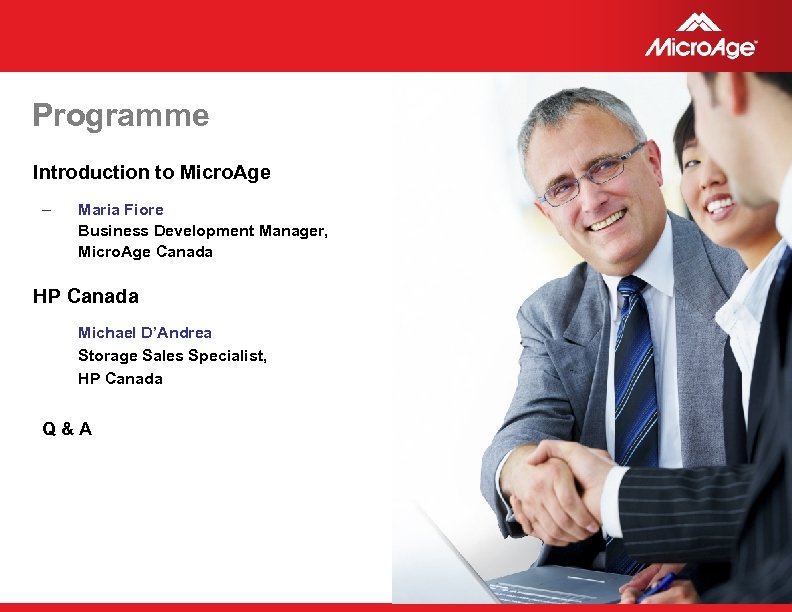 Programme Introduction to Micro. Age – Maria Fiore Business Development Manager, Micro. Age Canada