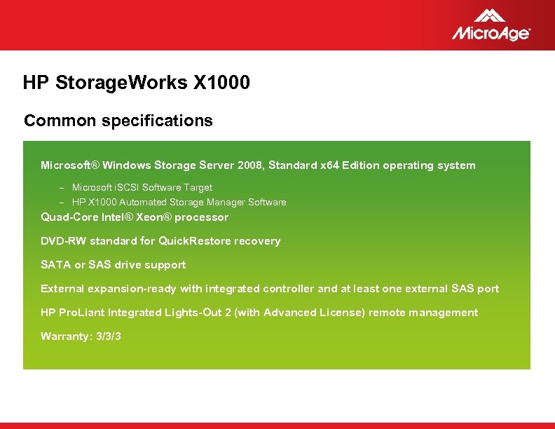 HP Storage. Works X 1000 Common specifications Microsoft® Windows Storage Server 2008, Standard x