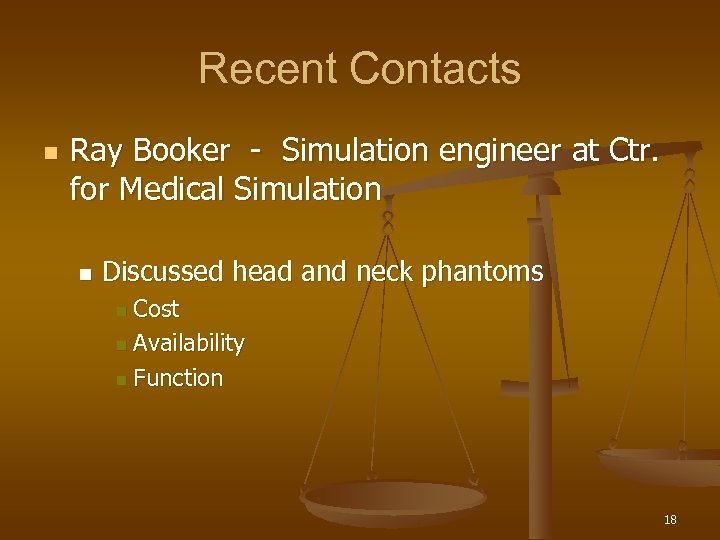 Recent Contacts n Ray Booker - Simulation engineer at Ctr. for Medical Simulation n