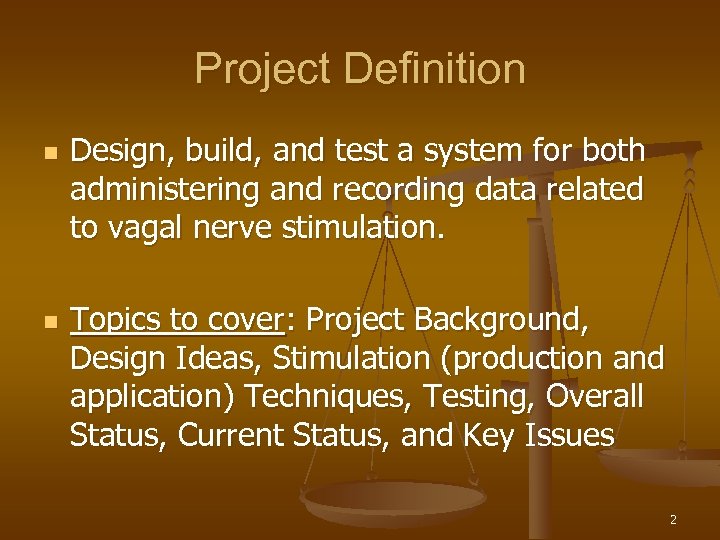 Project Definition n n Design, build, and test a system for both administering and