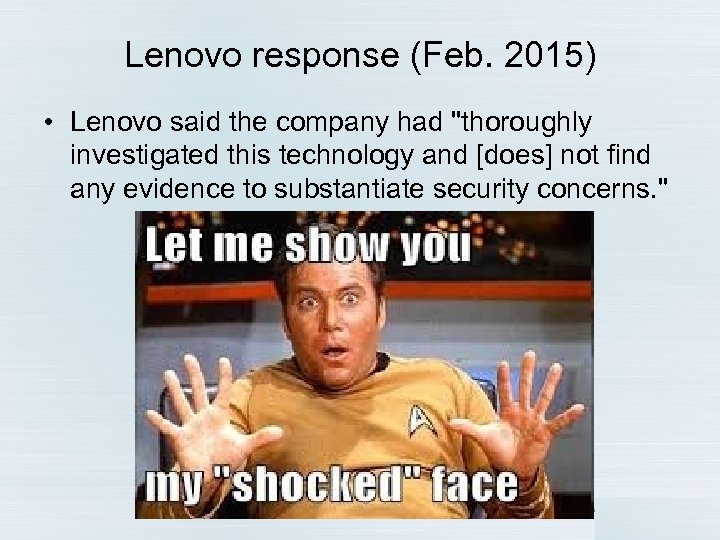 Lenovo response (Feb. 2015) • Lenovo said the company had 