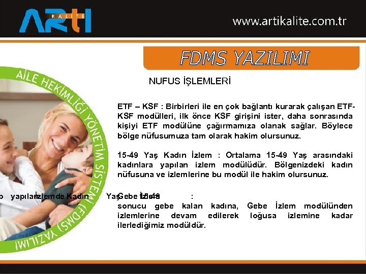 p yapılan İzlemde Kadın NUFUS İŞLEMLERİ ETF – KSF : Birbirleri ile en çok