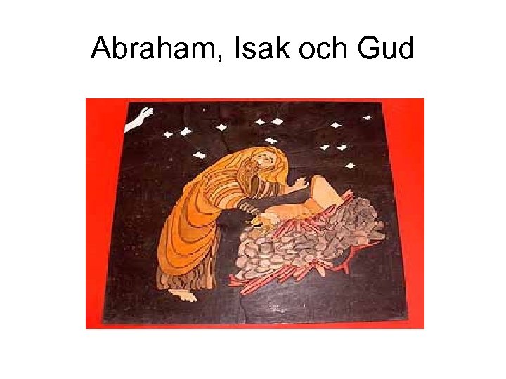Abraham, Isak och Gud 
