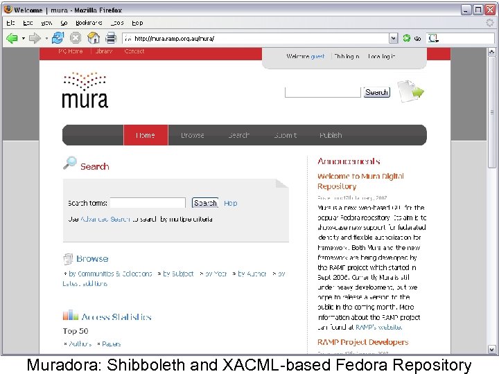 A • A Muradora: Shibboleth and XACML-based Fedora Repository 