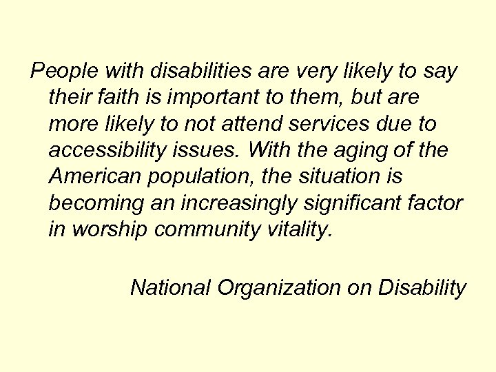 People with disabilities are very likely to say their faith is important to them,