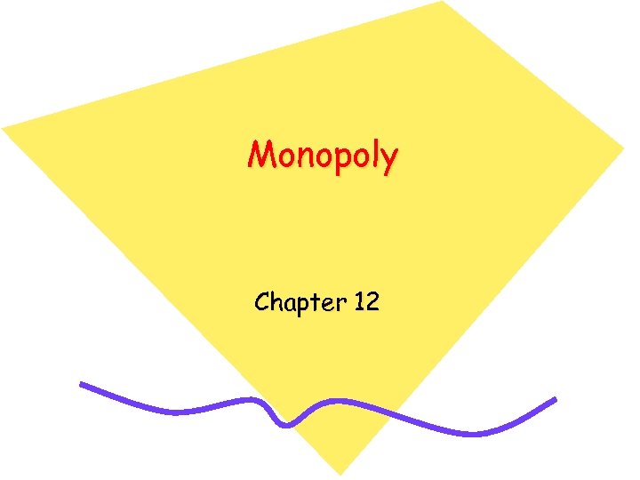 Monopoly Chapter 12 