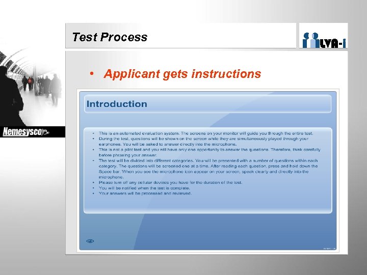 Test Process • Applicant gets instructions 