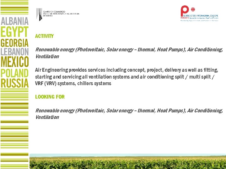 ACTIVITY Renewable energy (Photovoltaic, Solar energy – thermal, Heat Pumps), Air Conditioning, Ventilation Air