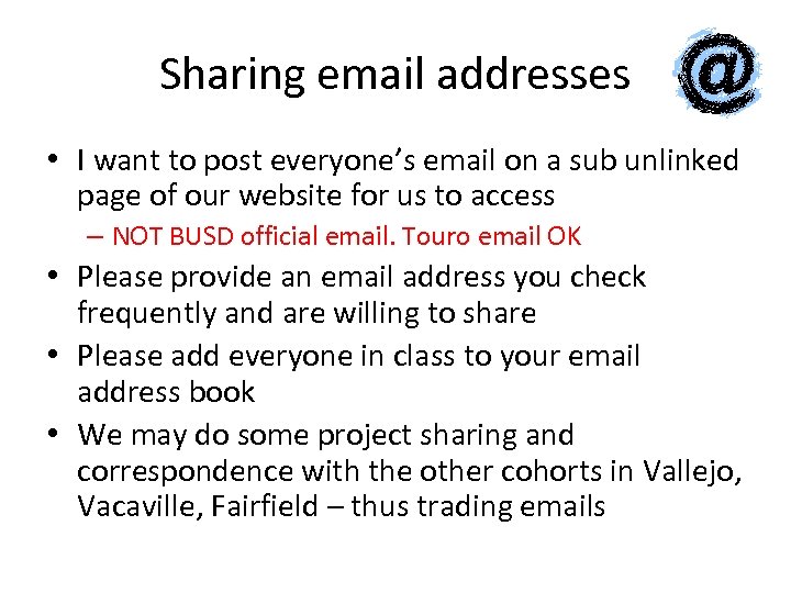 Sharing email addresses • I want to post everyone’s email on a sub unlinked