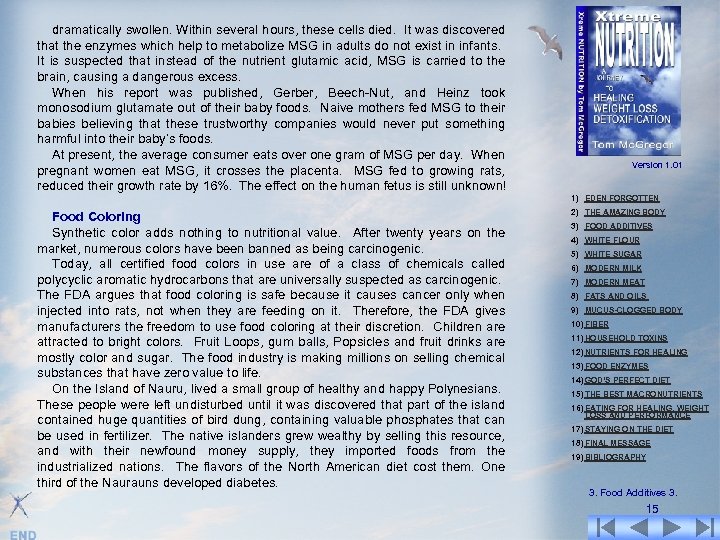 dramatically swollen. Within several hours, these cells died. It was discovered that the enzymes