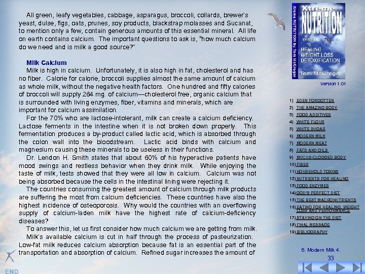 All green, leafy vegetables, cabbage, asparagus, broccoli, collards, brewer’s yeast, dulse, figs, oats, prunes,