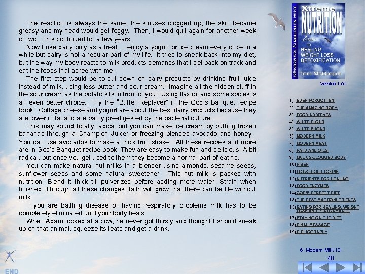 The reaction is always the same, the sinuses clogged up, the skin became greasy