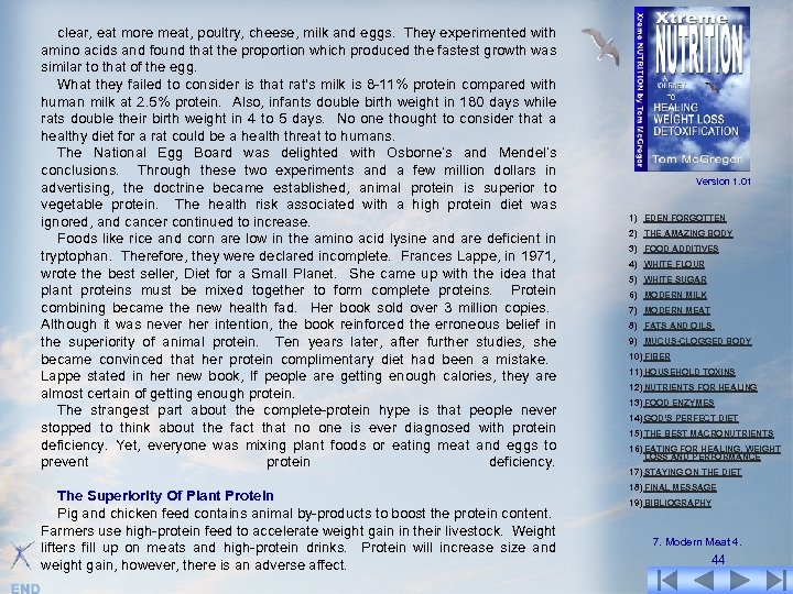 clear, eat more meat, poultry, cheese, milk and eggs. They experimented with amino acids