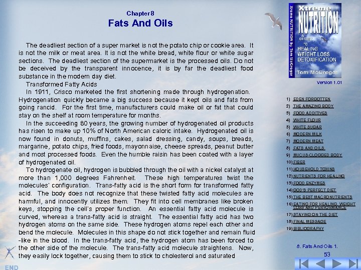 Chapter 8 Fats And Oils The deadliest section of a super market is not