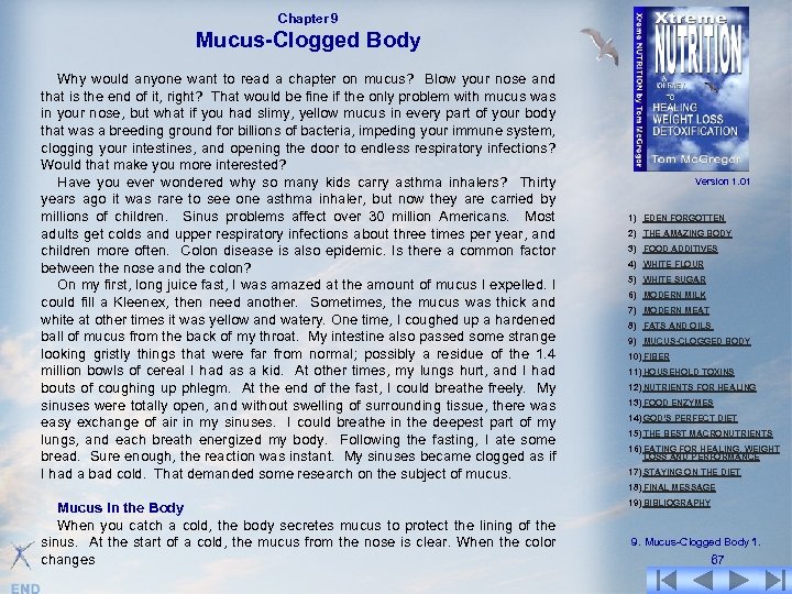 Chapter 9 Mucus-Clogged Body Why would anyone want to read a chapter on mucus?
