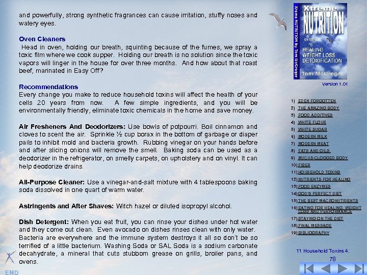 and powerfully, strong synthetic fragrances can cause irritation, stuffy noses and watery eyes. Oven