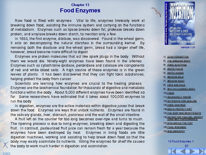 Chapter 13 Food Enzymes Raw food is filled with enzymes. Vital to life, enzymes