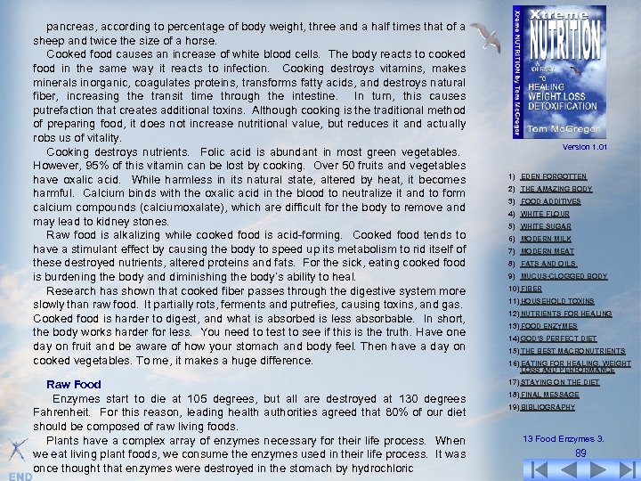 pancreas, according to percentage of body weight, three and a half times that of