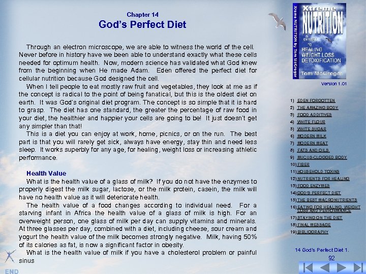 Chapter 14 God’s Perfect Diet Through an electron microscope, we are able to witness